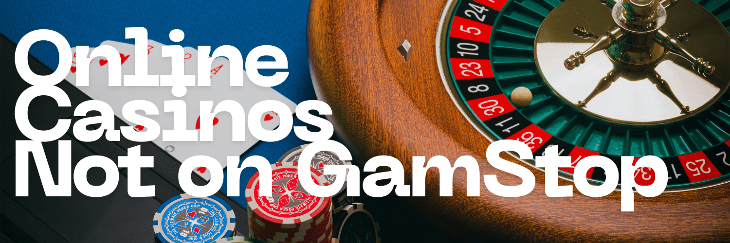 Exploring UK Casinos Not on GamStop Your Ultimate Guide